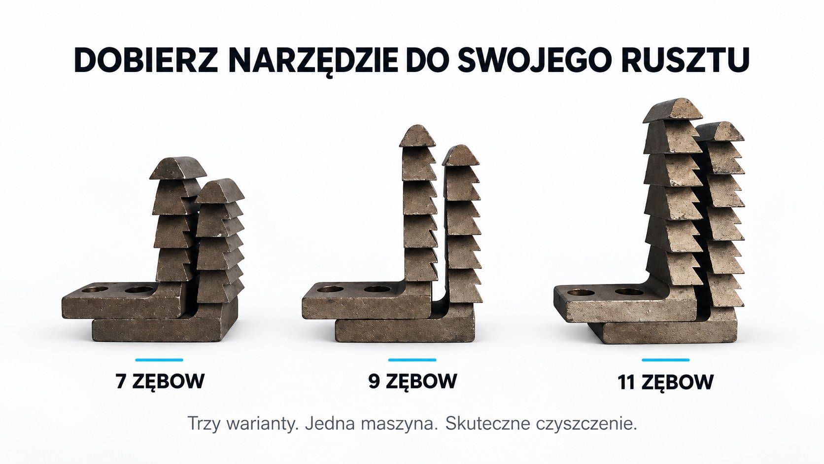 Trzy narzędzia czyszczące o 7, 9 i 11 zębach